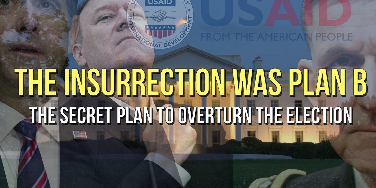 📣 The Insurrection Was Plan B: Part I 