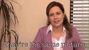 Theyre The Same Picture The Office GIF ...