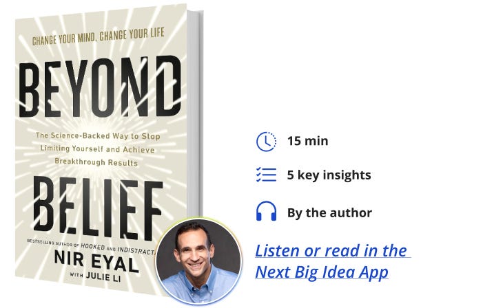 Beyond Belief Nir Eyal Julie Li Next Big Idea Club Book Bite