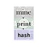 Mine, Print, Hash