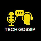 Tech Gossip