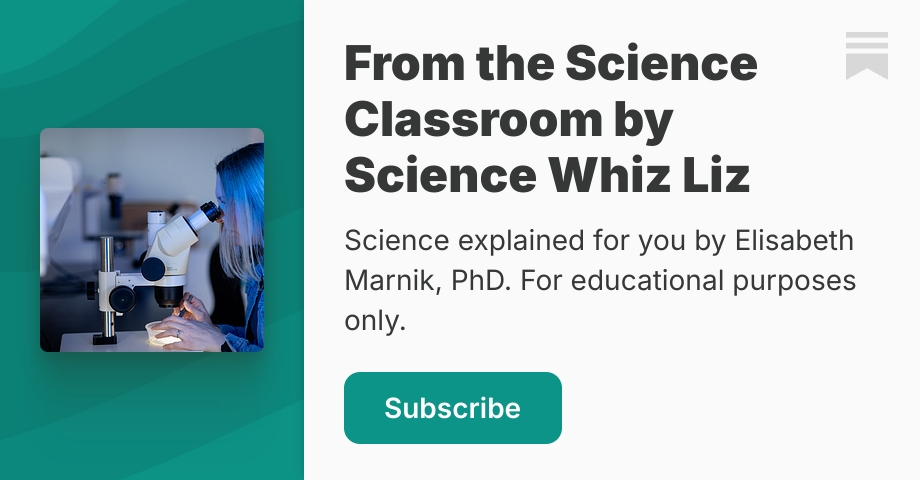 From the Science Classroom by Science Whiz Liz | Elisabeth Marnik, PhD ...