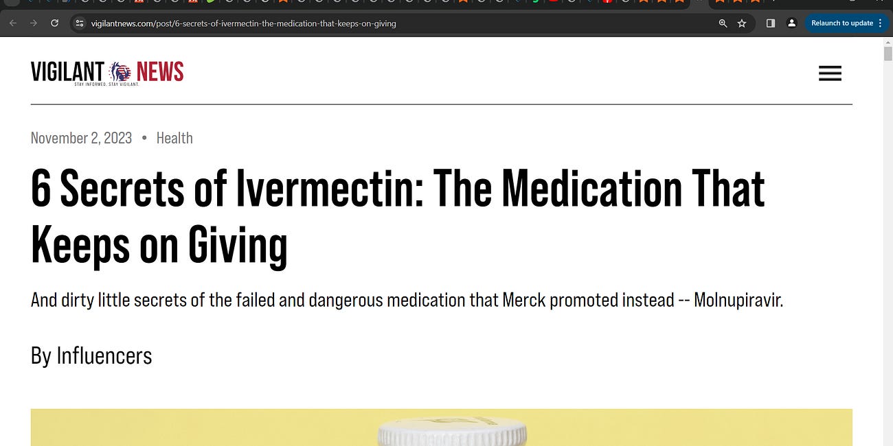 'Ivermectin, the drug once labeled “horse de-wormer,” is not only effective against COVID-19 but flu and RSV, too. And it has profound anti-cancer properties.' (Vigilant News)