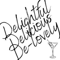 Delightful, Delicious, De-Lovely!