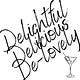 Delightful, Delicious, De-Lovely!