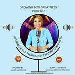 Growing into Greatness