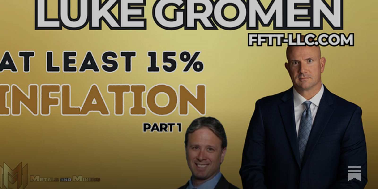 LUKE GROMEN (part 1) | 15% Inflation Needed For Minimum of 3-4 Years!