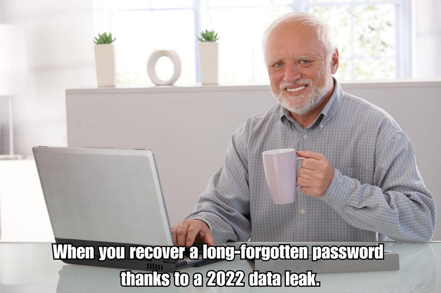 A meme where a man holding a cup of coffee smiles nervously. The caption reads: 