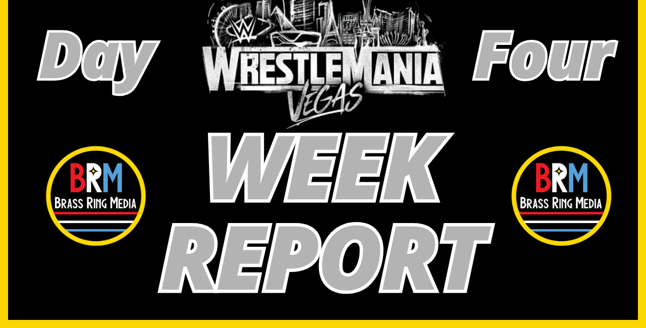 PODCAST: The Brass Ring Media Pro Wrestling Podcast - WrestleMania weekend begins with House of Glory
