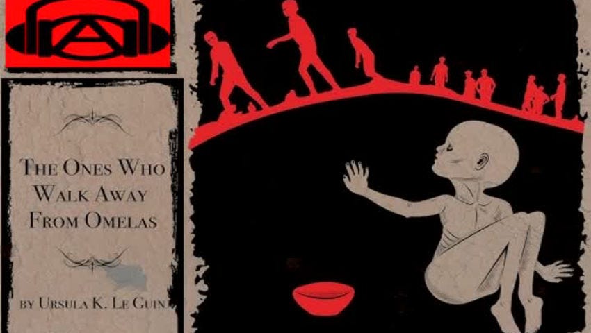 The Ones who Walk Away from Omelas The Ones who Walk Away from Omelas