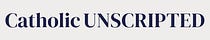Catholic Unscripted