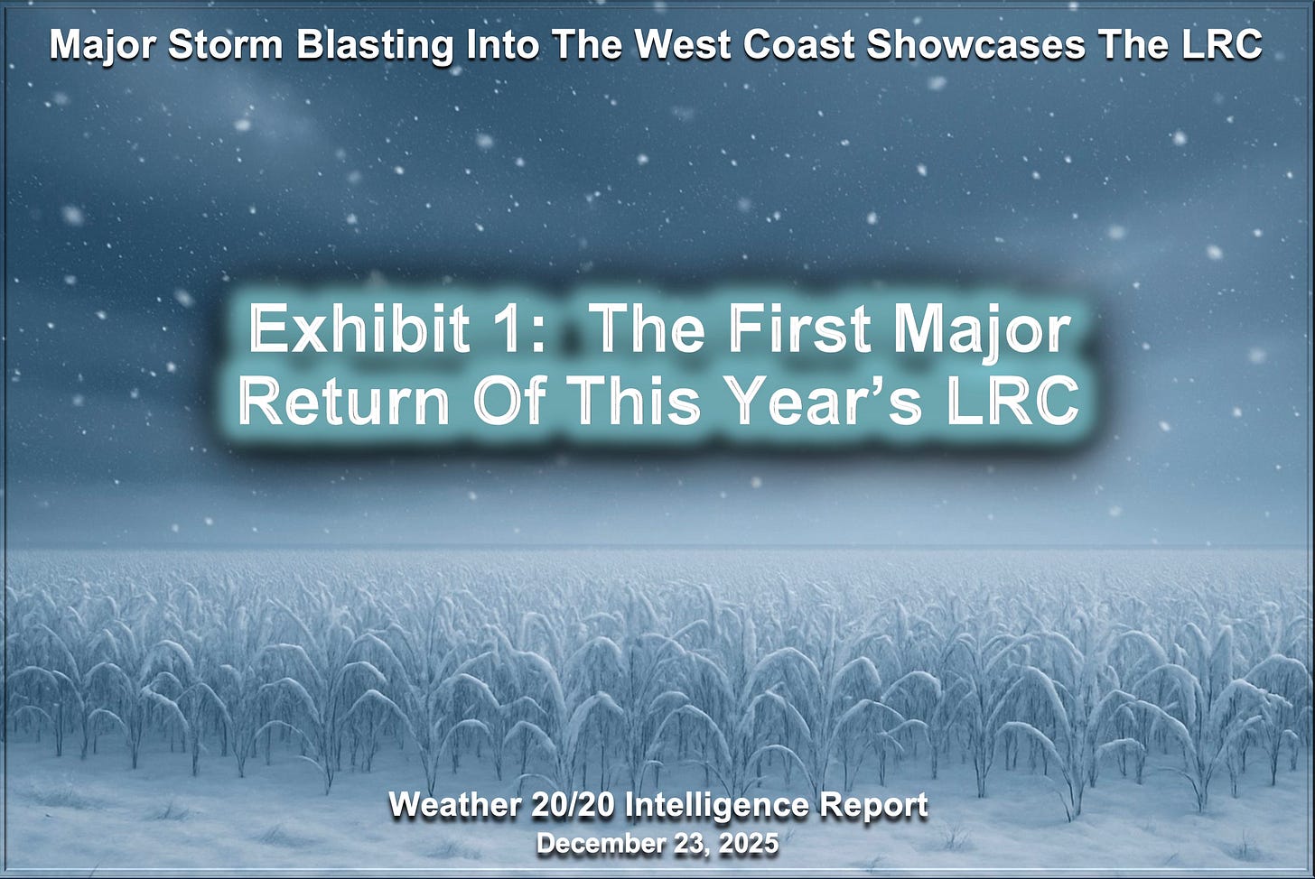 Major Storm Blasting Into The West Coast Showcases The 2025-2026 LRC