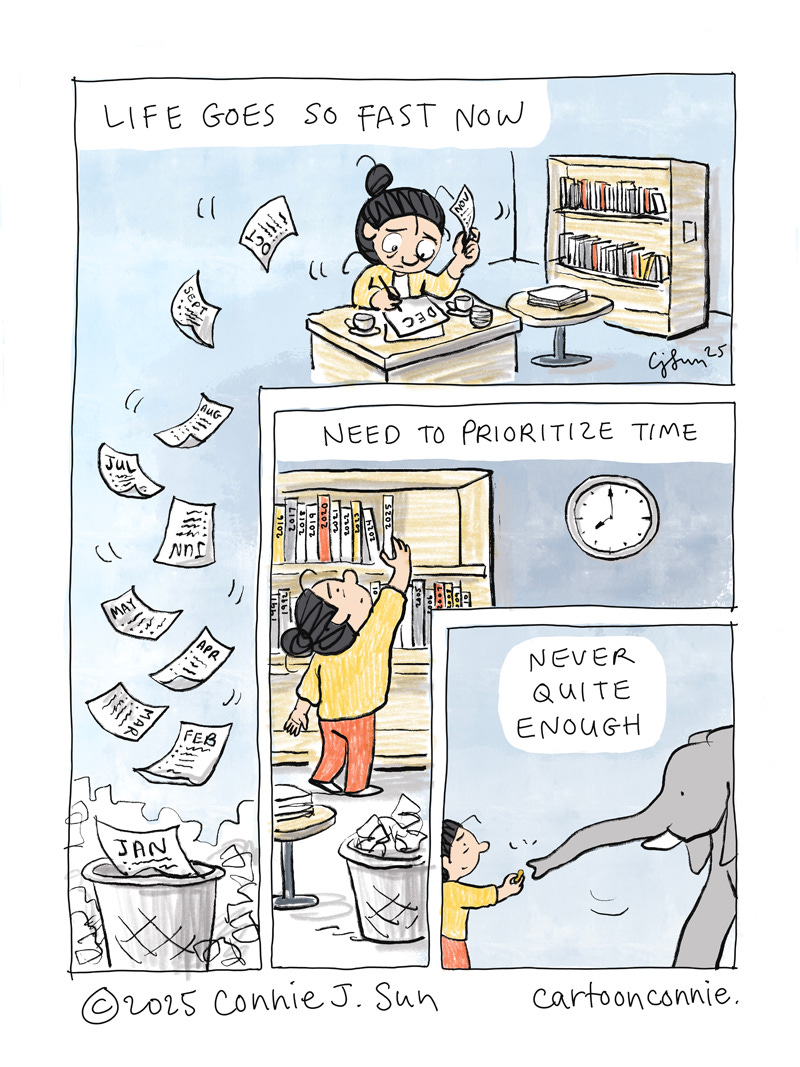 Single-page haiku comic about how quickly time passes, especially at the end of a calendar year, and it feels like there's never quite enough time. Titled "December Haiku," original artwork by Connie Sun, cartoonconnie, 2025. Single-page haiku comic about how quickly time passes, especially at the end of a calendar year, and it feels like there's never quite enough time. Titled "December Haiku," original artwork by Connie Sun, cartoonconnie, 2025.