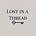 Lost in a Thread's avatar