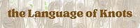 The Language of Knots