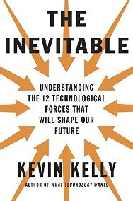 Image result for the inevitable kevin kelly Image result for the inevitable kevin kelly