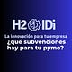 H2IDi Subvenciones para tu pyme