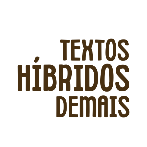 Textos Híbridos Demais