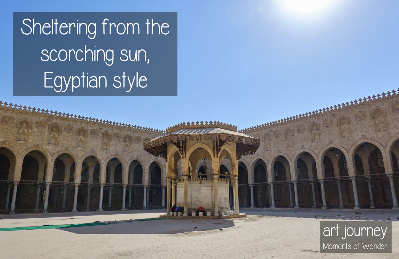 Sheltering from the scorching sun Old Cairo