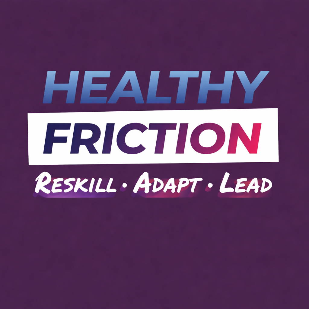 Healthy Friction