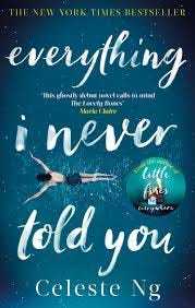 Everything I Never Told You: 'a taut tale of ever deepening and quickening  suspense' O, the Oprah Magazine: Amazon.co.uk: Celeste Ng: 9780349134284:  Books