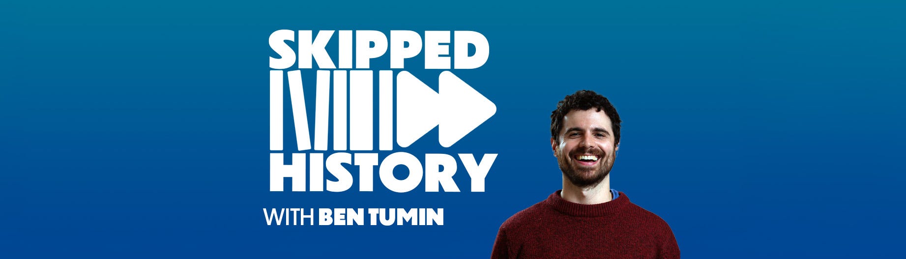 Welcome to Skipped History! - by Ben Tumin