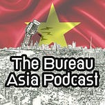 The Bureau Asia Vietnam & Southeast Asia