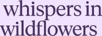whispers in wildflowers