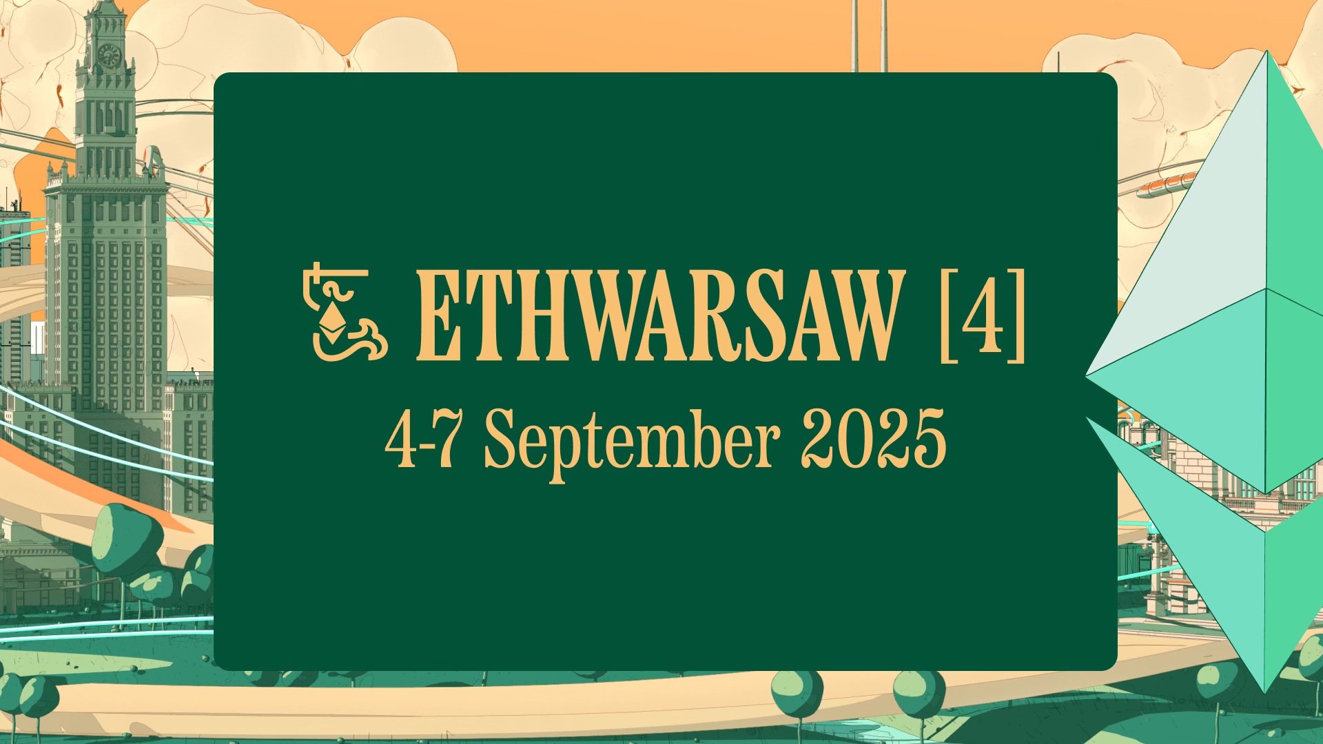 ETHWarsaw 2025 is scheduled on September 4-7. Save the date!