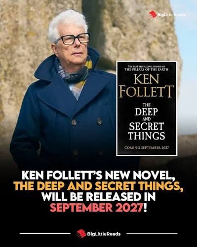 Ken Follett's new novel 'The Deep and Secret Things' releases September 2027