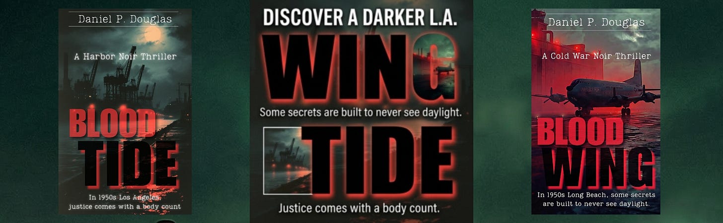 Series promo banner for Daniel P. Douglas: the Blood Tide and Blood Wing covers flanking center text reading "Discover a darker L.A. Some secrets are built to never see daylight. Justice comes with a body count."