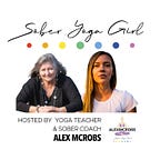 Sober Yoga Girl (Alexandra McRobert)