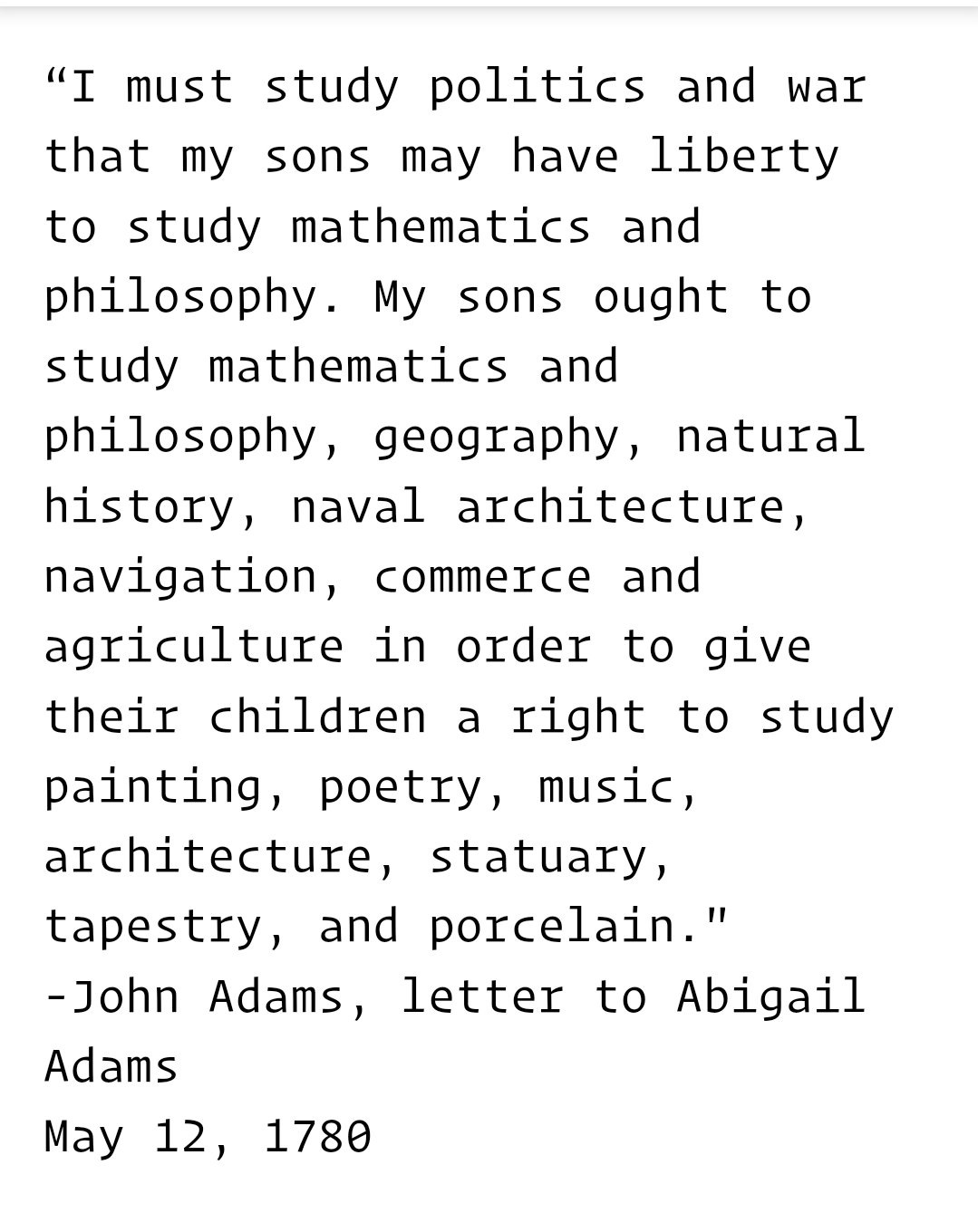 Ashwin Baindur on X: "“I must study politics and war that my sons may have  liberty to study mathematics and philosophy..." John Adams, 1780  https://t.co/jIKxLK2vwS" / X