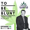 To Be Blunt