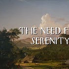 The Need for Serenity