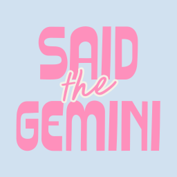 Said The Gemini