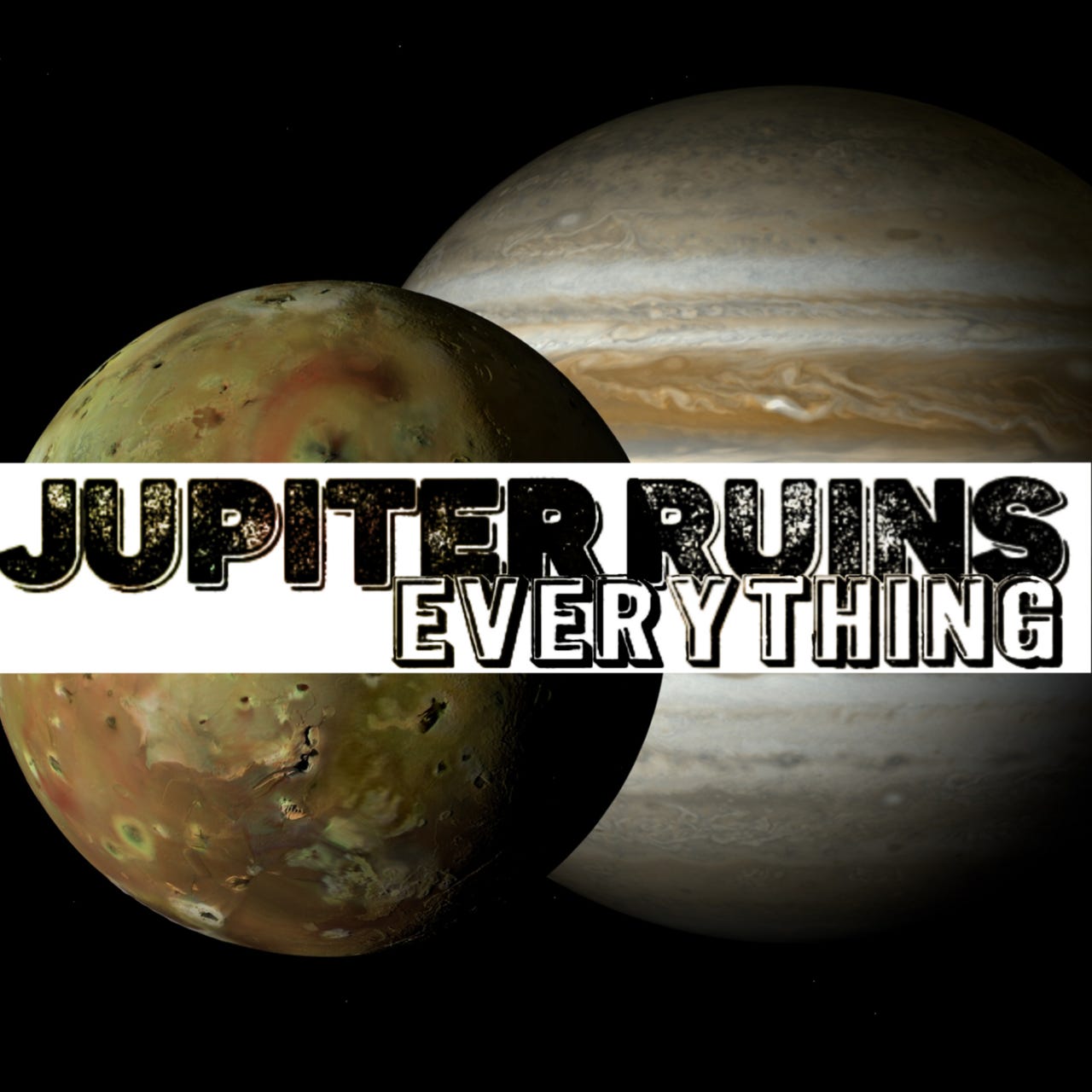 Jupiter Ruins Everything