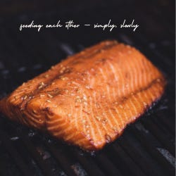 Feeding ourselves — simply, slowly