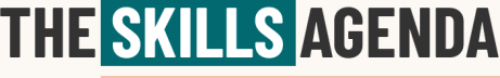The Skills Agenda