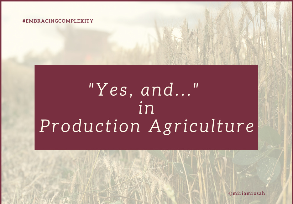"Yes, and" in Production Agriculture
