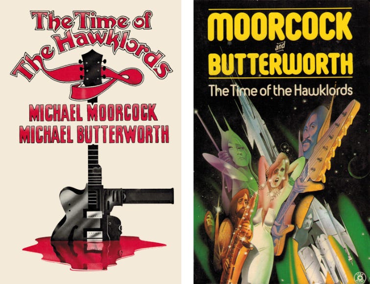 Two paperback book covers for The Time of the Hawklords by Michael Moorcock and Michael Butterworth. The first shows a guitar with what might be a gun stock standing on a pool of blood. The second shows psychedelically rendered musicians.