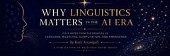 Why Linguistics Matters in the AI Era