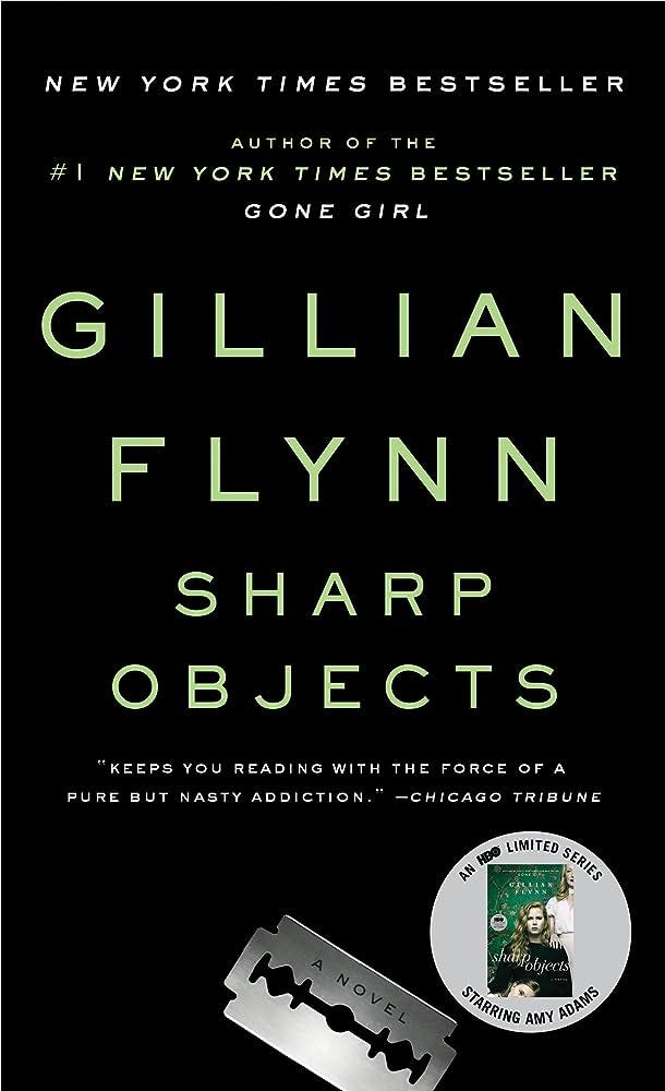 Sharp Objects: A Novel: Amazon.co.uk: Flynn, Gillian: 9780307341556: Books