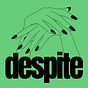 Despite