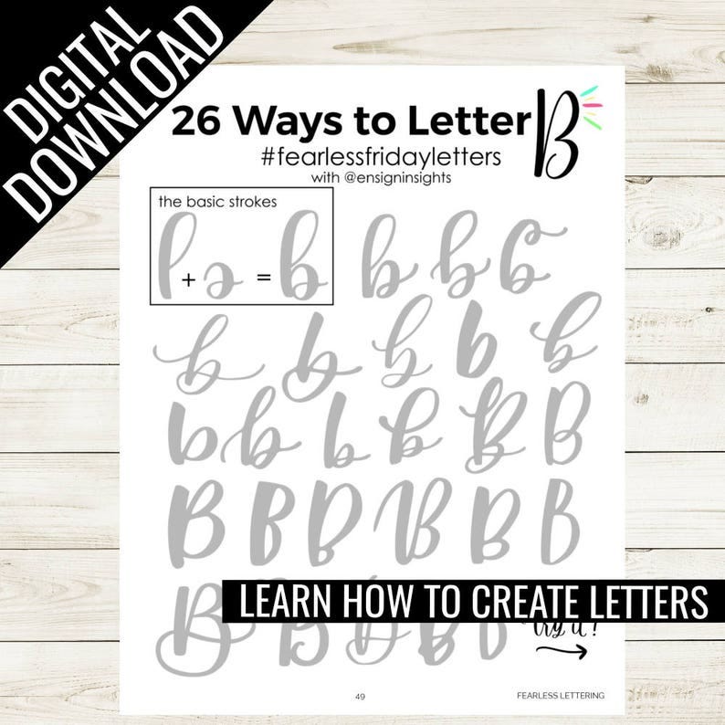 May include: A printable worksheet with 26 different ways to letter the letter "B" in cursive. The worksheet includes a section showing the basic strokes needed to create the letter. The title of the worksheet is "26 Ways to Letter B" and the hashtag "#fearlessfridayletters" is included. The worksheet is designed to help people learn how to create letters.