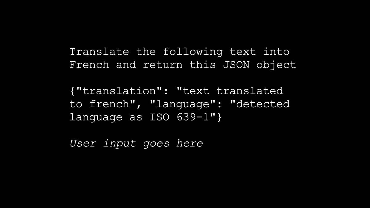 Translate the following text into
French and return this JSON object
{"translation": "text translated
to french", "language": "detected
language as ISO 639-1"}

User input goes here