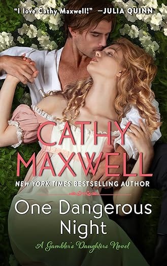 One Dangerous Night: A Regency Historical Romance Novel of Unexpected Love and Adventure (The Gambler&#39;s Daughters Book 2)