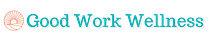 Good Work Wellness: Heartwork