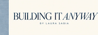 Building It Anyway by Laura Sabia
