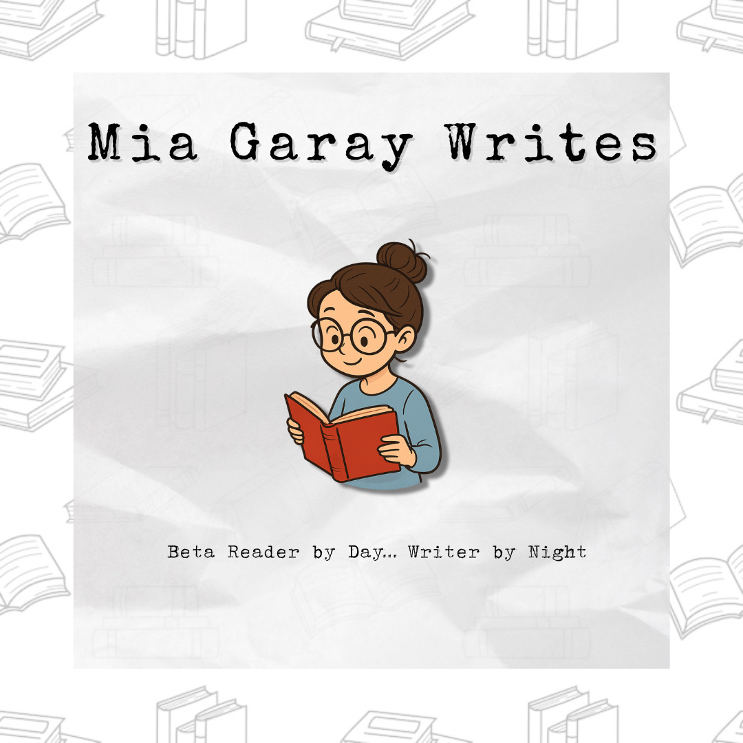 Logo for Mia Garay Writes featuring an illustration of a woman with glasses reading a book. Text above reads ‘Mia Garay Writes.’ Tagline below reads ‘Beta Reader by Day… Writer by Night.’ Background has faint book illustrations.